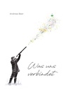Cover: Was uns verbindet - BoD - Books on Demand