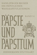 Cover: Die p&auml;pstlichen Wahlkapitulationen - Hiersemann, A
