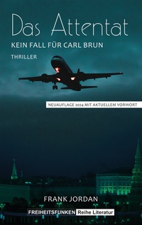 Enlarge image Cover: Das Attentat - Freiheitsfunken AG
