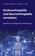 Abbildung von: Kinderorthopädie und Neuroorthopädie verstehen - mmt impuls media GmbH & Co. KG