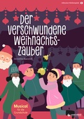 Abbildung von: Minimusical "Der verschwundene Weihnachtszauber" - Lugert Verlag