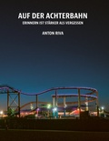 Cover: Auf der Achterbahn - rottenedition