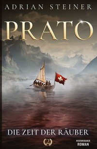 Abbildung von: Prato Band 2 - Die Zeit der Räuber - EK-2 Publishing
