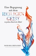 Cover: Eine Begegnung mit dem Heiligen Geist in jedem Buch der Bibel - Grace today Verlag