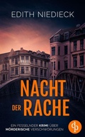 Cover: Nacht der Rache Ein fesselnder Krimi ueber moerderische Verschwoerungen - Kommissar Baack ermittelt-Reihe