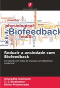 Cover: Reduzir a ansiedade com Biofeedback - Edicoes Nosso Conhecimento