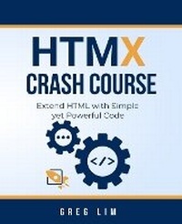 Enlarge image Cover: HTMX Crash Course - Greg Lim