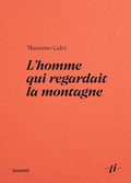 Cover: L'homme qui regardait la montagne - Bayard