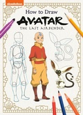 Cover: How to Draw Avatar: The Last Airbender - Random House Books for Young Readers