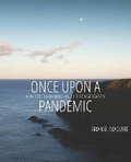 Cover: Once Upon a Pandemic - Restorative Wisdom, LLC