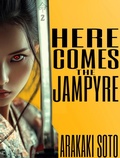 Cover: Here Comes the Jampyre (The Vampire Haiku Chronicles, #2) - ArDayne Press