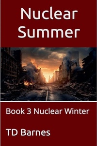 Enlarge image Cover: Nuclear Summer - TD Barnes