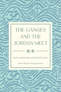 Abbildung von: The Ganges and the Jordan Meet - Blurb