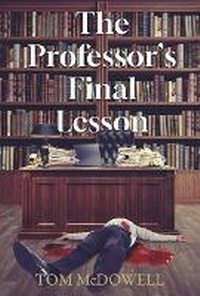 Enlarge image Cover: The Professor's Final Lesson - BOOKBABY