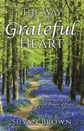 Cover: The Way of the Grateful Heart - WestBow Press