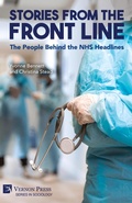 Cover: Stories from the Front Line: The People Behind the NHS Headlines - Vernon Press