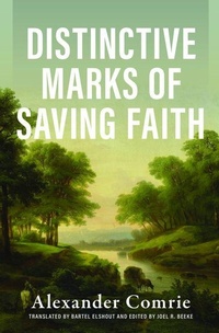 Enlarge image Cover: Distinctive Marks of Saving Faith - Reformation Heritage Books