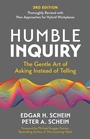 Cover: Humble Inquiry, 3rd edition - Berrett-Koehler Publishers