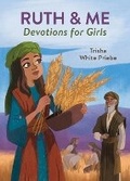 Cover: Ruth & Me Devotions for Girls - Barbour Kidz