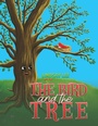 Cover: The Bird and the Tree - Austin Macauley Publishers LLC