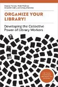 Cover: Organize Your Library! - Association of College & Research Libraries