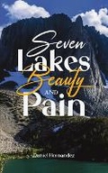 Cover: Seven Lakes Beauty and Pain - PageTurner Press and Media