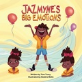 Cover: Jazmyne's Big Emotions - Scoochie & Skiddles, LLC
