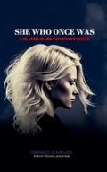 Cover: She Who Once Was - Wild Media Group LLC