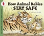 Cover: How Animal Babies Stay Safe - HarperCollins