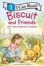 Cover: Biscuit and Friends Visit the Community Garden - HarperCollins