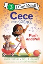 Cover: Cece Loves Science: Push and Pull - HarperCollins