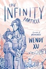 Cover: The Infinity Particle - HarperCollins
