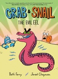Cover: Crab and Snail: The Evil Eel - HarperCollins