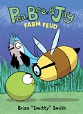 Cover: Pea, Bee, & Jay #4: Farm Feud - HarperCollins