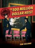 Cover: Unsolved Case Files: The 500 Million Dollar Heist - HarperCollins