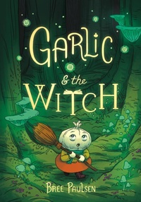Enlarge image Cover: Garlic and the Witch - HarperCollins