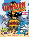Cover: Team Unihorn and Woolly #2: Revenge of the Unicorn - HarperCollins