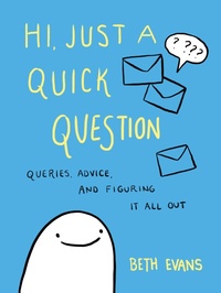 Enlarge image Cover: Hi, Just a Quick Question Apple FF - HarperCollins