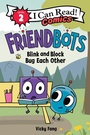 Cover: Friendbots: Blink and Block Bug Each Other - HarperCollins