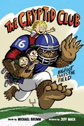 Cover: The Cryptid Club #1: Bigfoot Takes the Field - HarperCollins