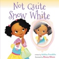 Cover: Not Quite Snow White - HarperCollins