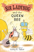 Cover: Sir Ladybug and the Queen Bee - HarperCollins