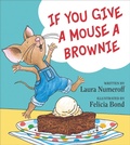 Cover: If You Give a Mouse a Brownie - HarperCollins