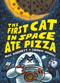 Cover: The First Cat in Space Ate Pizza - HarperCollins