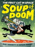 Cover: The First Cat in Space and the Soup of Doom - HarperCollins