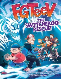 Enlarge image Cover: FGTeeV: The Switcheroo Rescue! - HarperCollins