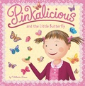 Cover: Pinkalicious and the Little Butterfly - HarperCollins