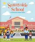 Cover: Sunnyside School: A Community Helpers Book - HarperCollins