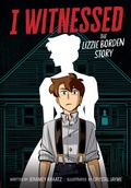 Cover: I Witnessed: The Lizzie Borden Story - HarperCollins