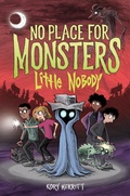 Cover: No Place for Monsters: Little Nobody - HarperCollins